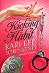 Kicking the Habit by Kari Lee Townsend