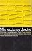Más lecciones de cine/ Entrevistas a cargo de Laurent Tirard (Comunicacion/ Cine) (Spanish Edition)