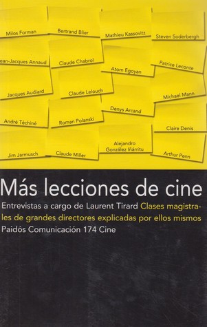 Portada de Más lecciones de cine/ Entrevistas a cargo de Laurent Tirard, de Laurent Tirard