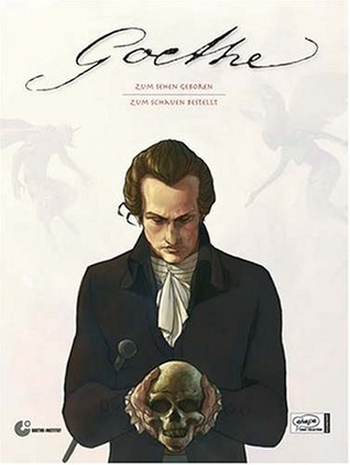 Goethe: Zum Sehen geboren, zum Schauen bestellt