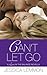 Can't Let Go (Love in the Balance, #1.5)