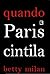 Quando Paris Cintila