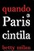 Quando Paris Cintila (Portuguese Edition)