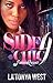 Side Chic 4 by La'Tonya West