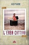 L'erba cattiva