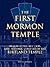 The First Mormon Temple: Design, Construction, and Historic Context of the Kirtland Temple