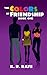 The Colors of Friendship (Colors Trilogy, #1)