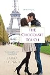 The Chocolate Touch by Laura Florand The Chocolate Touch by Laura Florand