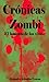 Crónicas zombi: El lamento ...
