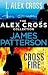 The Alex Cross Collection: I, Alex Cross / Cross Fire