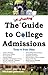 The "No Freaking" Guide to College Admissions: Your 4-Year Plan