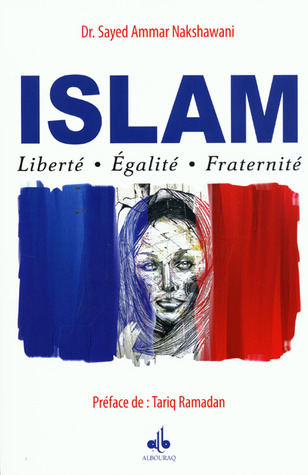 Islam: Liberté - Egalité - Fraternité