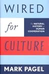 Wired for Culture: The Natural History of Human Cooperation