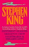 Acclaimed Stories from the World's Bestselling Author: Different Seasons; Skeleton Crew; Nightmares & Dreamscapes