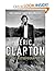 Eric Clapton by Eric Clapton Eric Clapton by Eric Clapton