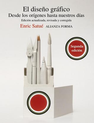 El diseño gráfico desde los orígenes hasta nuestros días (Paperback)