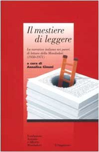 Il mestiere di leggere: La narrativa italiana nei pareri di lettura della Mondadori (1950-1971)