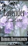 Lavender Blue (Lavender, Texas Series, #4)