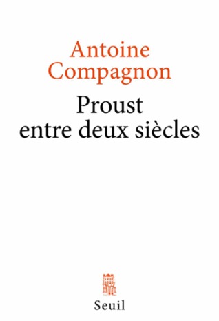 Proust entre deux siècles (Paperback)