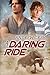 A Daring Ride (The Bullride...