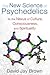The New Science of Psychedelics: At the Nexus of Culture, Consciousness, and Spirituality