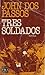 Tres soldados