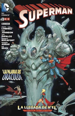 Superman: La Llegada de H'EL 3: ¡Las palabras del oráculo! (Superman: La llegada de h'el, #3)