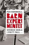 Barnexperimentet by Per Kornhall