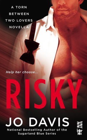 Risky (Torn Between Two Lovers #2)