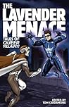 The Lavender Menace: Tales of Queer Villainy!