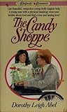 Candy Shoppe by Dorothy Leigh Abel Candy Shoppe by Dorothy Leigh Abel