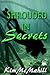 Shrouded In Secrets by Kim McMahill