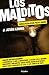 Los malditos. Crónica negra desde Puente Grande by J. Jesús Lemus