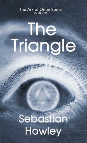 The Triangle (The Ark of Orion)