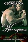 Whorespawn by Georgia Fox Whorespawn by Georgia Fox
