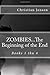Zombies.... The Beginning o...