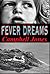 Fever Dreams by Campbell Jones