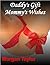 Daddy's Gift - Mommy's Wishes