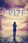 I Rize by S.T. Anthony