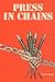 Press in Chains