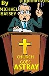 Church Goes Astray by Benjamin Daniel