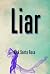Liar by Nick Santa Rosa