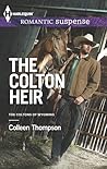The Colton Heir by Colleen Thompson The Colton Heir by Colleen Thompson