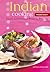 Indian Cooking Made Easy: Simple Authentic Indian Meals in Minutes [Indian Cookbook, Over 60 Recipes] (Learn to Cook Series)