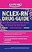 NCLEX-RN Drug Guide: 300 Medications You Need to Know for the Exam