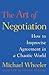 The Art of Negotiation: How...