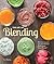 The Art of Blending: Delicious ways to use your Vitamix® Professional Series™ Blender
