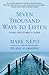 Seven Thousand Ways to Listen: Staying Close to What Is Sacred