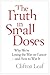 The Truth in Small Doses: W...