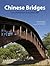 Chinese Bridges by Ronald G. Knapp